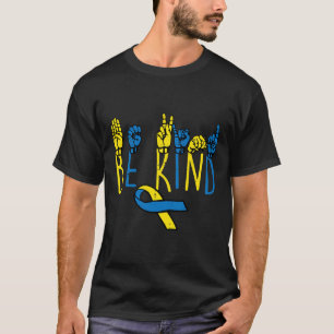 Syndrome Awareness Be gül Hand Sign Lehrer W T-Shirt