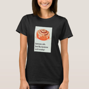 Synonym Brötchen Zimtschnecken Grammatik Wortspiel T-Shirt