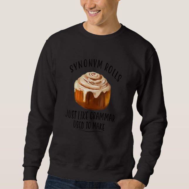 Synonym Rolls English Grammar Pun Sweatshirt (Vorderseite)