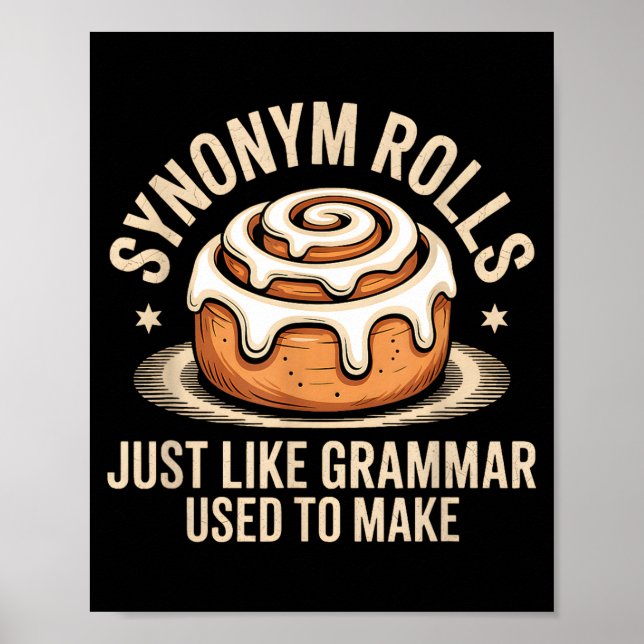 Synonym Rolls Just Like Grammar Used To Make Pun T Poster (Vorne)