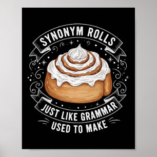 Synonym rollt genau wie Grammatik, die früher Engl Poster