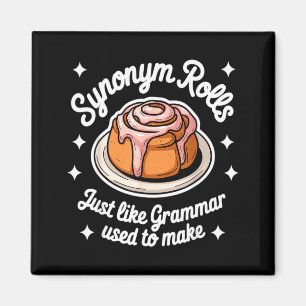 Synonym rollt genau wie Grammatik früher Grammatik Magnet