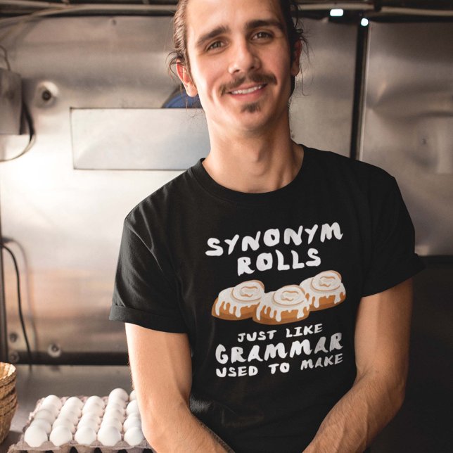 Synonyme Rollen T-Shirt (synonym rolls just like grammar used to make shirt)