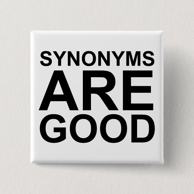SYNONYMS SIND GUTER Rude Funny Language Joke Button (Vorderseite)