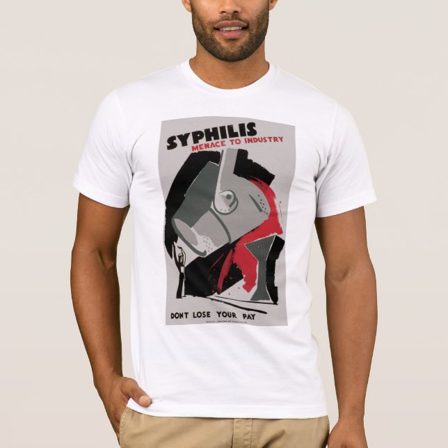 Syphilis ~ Bedrohung der Industrie T-Shirt (Vorderseite)