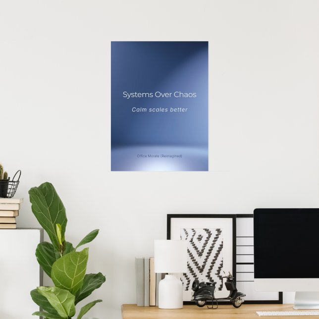 SYSTEME ÜBER CHAOS POSTER (Heimbüro)