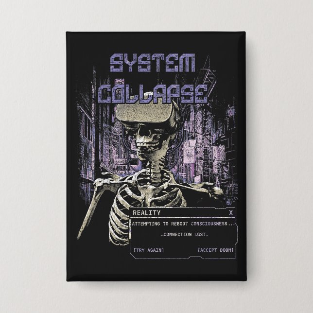 Systemkollaps - Techno-Dystopian Streetwear Button (Vorderseite)