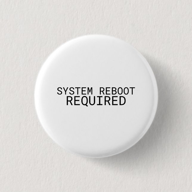 Systemneustart erforderlich Minimalist Schreibmasc Button (Vorderseite)