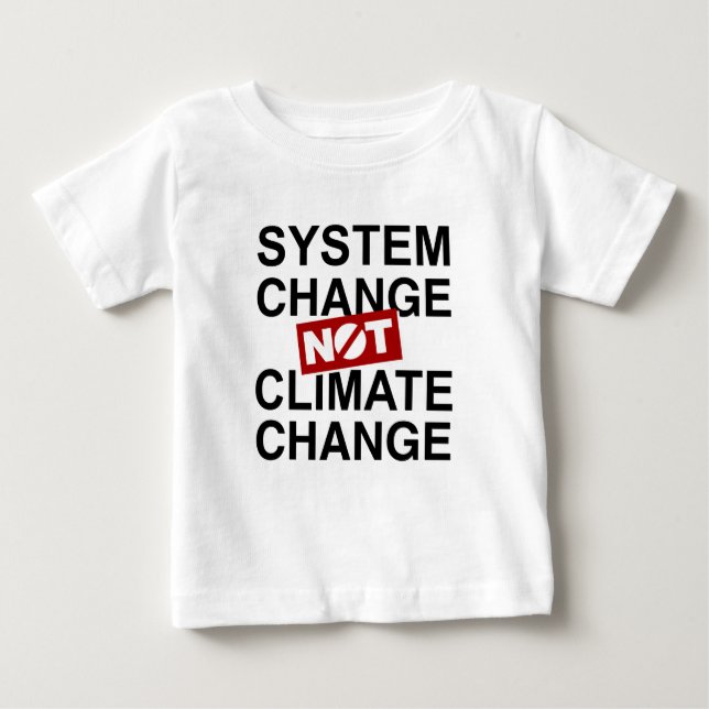 Systemveränderungen und nicht Klimawandel Baby T-shirt (Vorderseite)