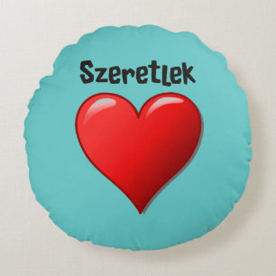 Szeretlek - i-Liebe Sie auf Ungarn Rundes Kissen
