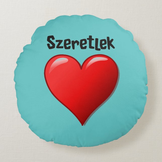 Szeretlek - i-Liebe Sie auf Ungarn Rundes Kissen (Vorderseite)