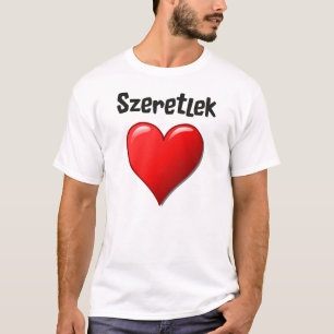 Szeretlek - i-Liebe Sie auf Ungarn T-Shirt