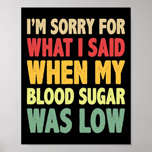 T1D Ich bedauere, was ich gesagt habe, als mein Bl Poster (Vorne)