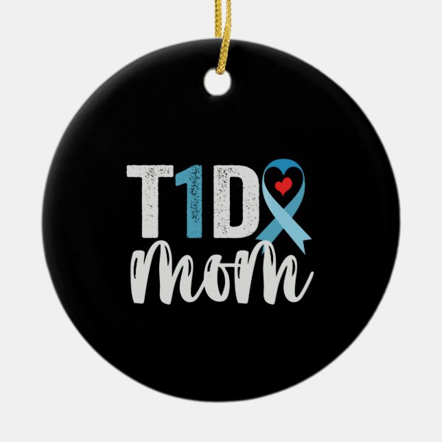 T1D Mama Diabetes Awareness Ribbon Familiengeschen Keramik Ornament (Vorne)