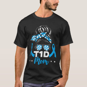 T1d Mama Diabetes Krieger Diabetes Bewusstsein Dia T-Shirt