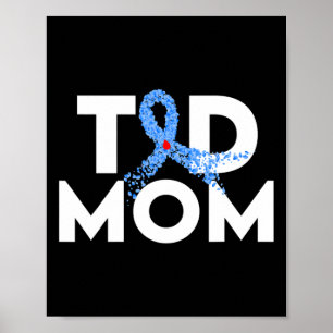 T1d Mama Typ 1 Diabetes Awareness Insulin Family S Poster