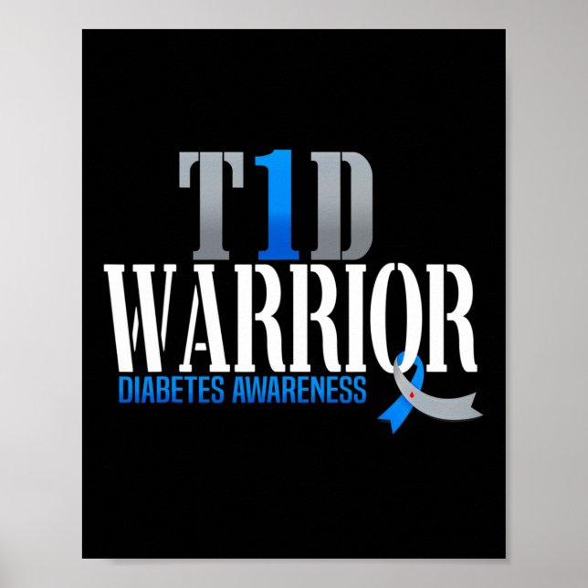 T1D Warrior Diabetes Bewusstsein Typ 1 Diabetiker  Poster (Vorne)