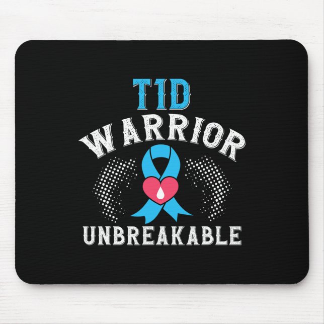 T1d Warrior Unbreakable Diabetes Awareness Montag  Mousepad (Vorne)