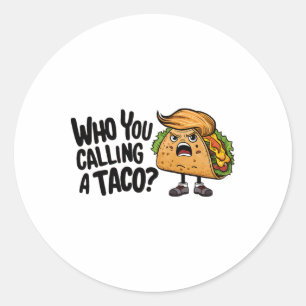 T.a.c.o. Trump kneift immer Funny Nick Name Runder Aufkleber