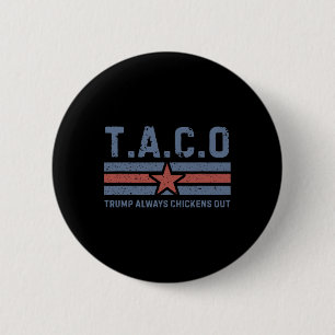 T.a.c.o Trump kneift immer - Lustig _1  Button