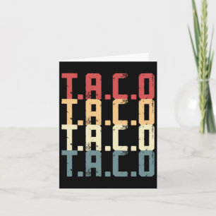 T.a.c.o Trump vertreibt T-Shirt Funny Taco m Karte
