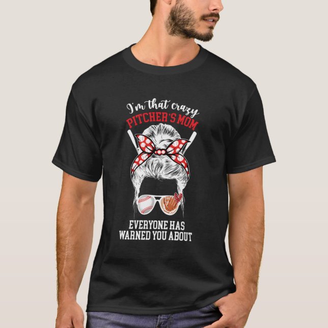 T Crazy Baseball Pitcher Mama eines Baseballpitche T-Shirt (Vorderseite)