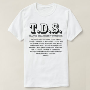 T.D.S. TRAITOR DERANGEMENT SYNDROM T-Shirt