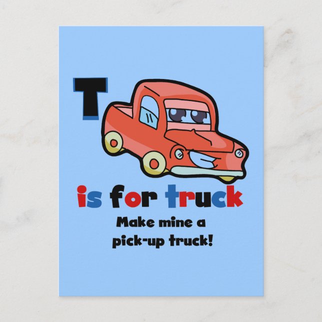 T ist für Lkw-Shirts und Geschenke Postkarte (Vorderseite)