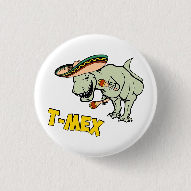 T-Mex T-Rex mexikanischer Button (Vorderseite)