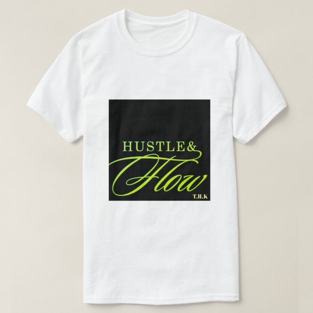 T.R.K. HUSTLE & FLOW NEON FUSSBAR SCRIPT TSHIRT (Design vorne)