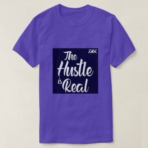 T.R.K HUSTLE IST REAL TSHIRT