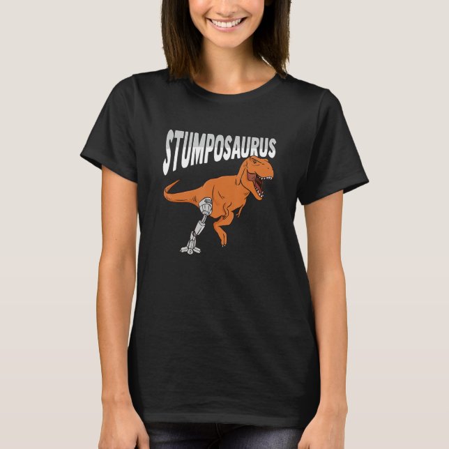T Rex Amputee Joke Leg Prothese Dinosaurier für ei T-Shirt (Vorderseite)