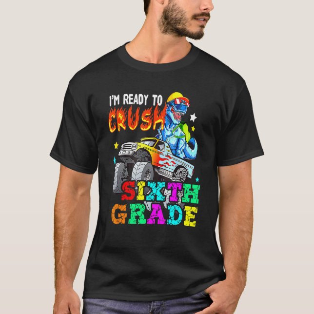 T Rex auf Monster Truck - Ich bin bereit, sechs G  T-Shirt (Vorderseite)