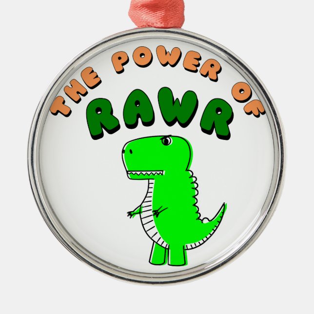 T-Rex des Powers von RAWR Ornament Aus Metall (Vorne)