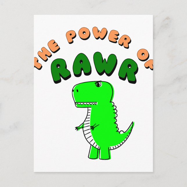T-Rex des Powers von RAWR Postkarte (Vorderseite)