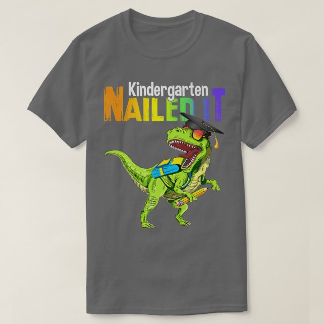 T Rex Dino Kindergarten Nails IT Abschluss Class T-Shirt (Design vorne)
