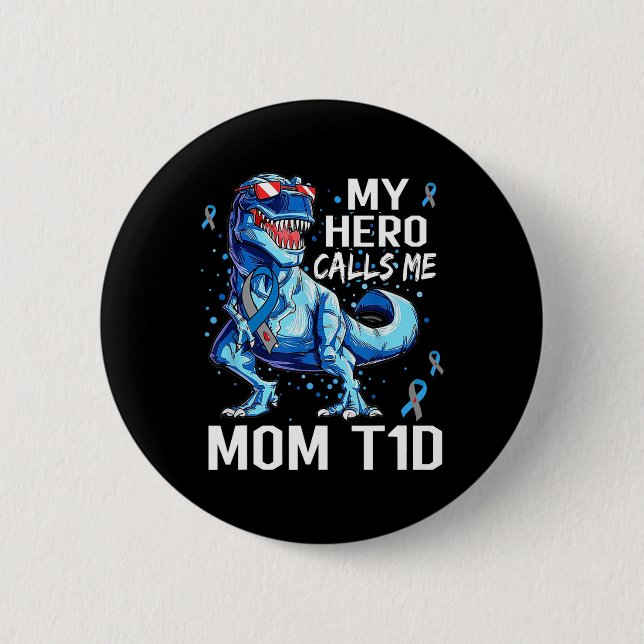 T Rex Dinosaur Mein Held nennt mich Mama T1d Typ1  Button (Vorderseite)