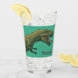 T-Rex Dinosaur Thirsty! Trinkglas Glas