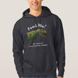 T-Rex Dinosaurier Fütterte Me Men's Sweatshirt hoo