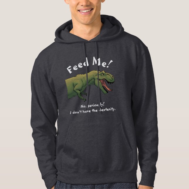 T-Rex Dinosaurier Fütterte Me Men's Sweatshirt hoo (Vorderseite)