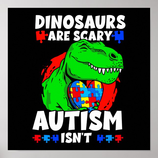 T-Rex Dinosaurier sind Beängstigend Autismus ist n Poster (Vorne)