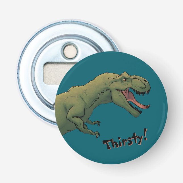 T-Rex Dinosaurier Tyrannosaurus Thirsty! Flaschenöffner (Vorderseite)