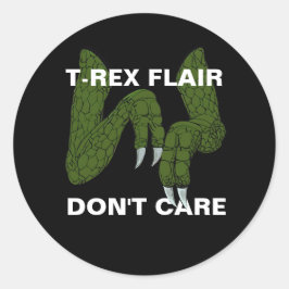 T-Rex-Flair Kümmern Sie sich nicht um Neurovielfal Runder Aufkleber