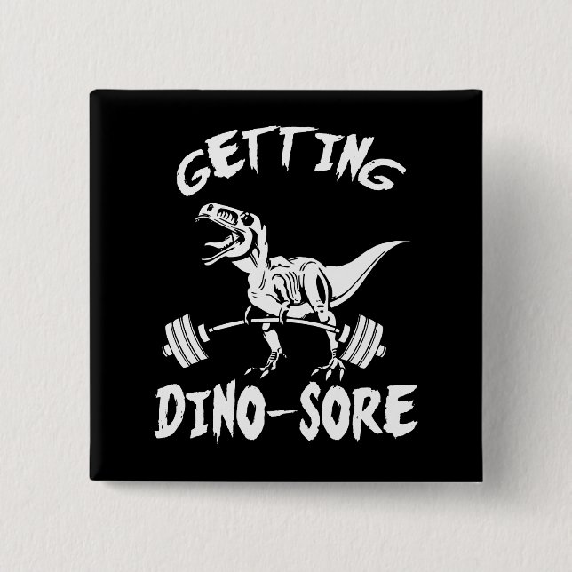 T-Rex, Getting Dino Wore, Funny, Cartoon, Workout Button (Vorderseite)