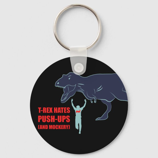 T-Rex hasst die Schlüsselkette für Pushups und Moc Schlüsselanhänger (Vorderseite)