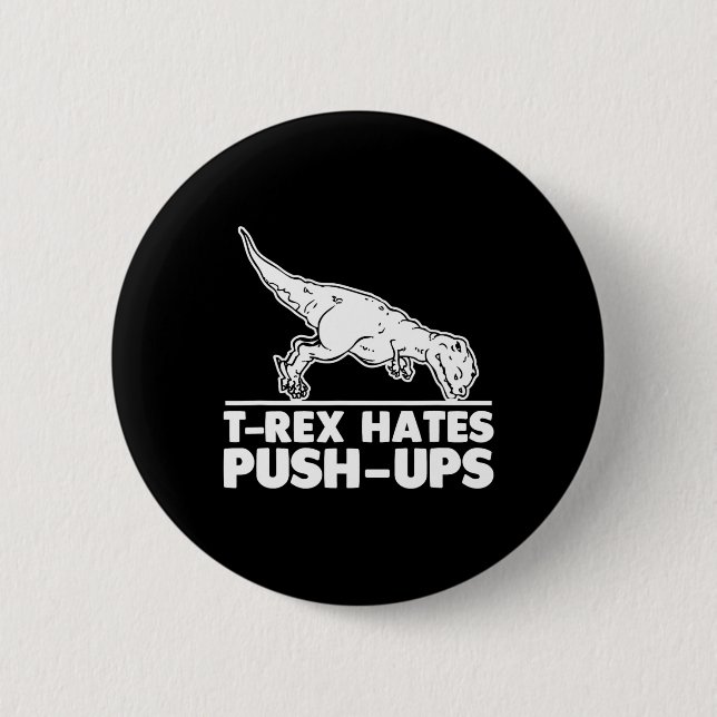 T-Rex hasst Liegestütze Lustiger Fitness-Workout C Button (Vorderseite)