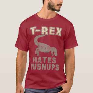 T-Rex hasst Pushups-lustigen Dino-Dinosaurier T-Shirt