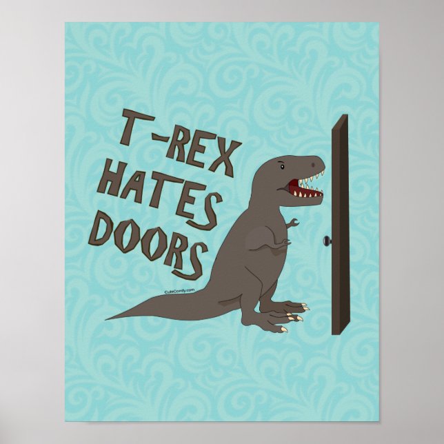 T-Rex hasst Türen Poster (Vorne)