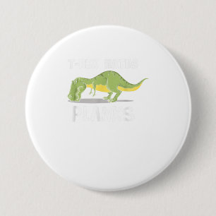 T Rex Hates Planks Funny Dinosaurier Enthusiast Button