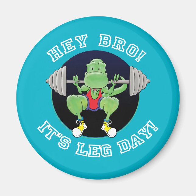 T-Rex Hey Bro Es ist Leg Day! Magnet (Vorne)